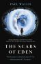 [Eden Series 02] • The Scars of Eden